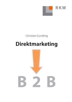 Immagine del venditore per Direktmarketing B 2 B. venduto da BuchWeltWeit Ludwig Meier e.K.