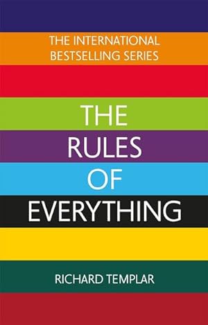 Imagen del vendedor de The Rules of Everything: A complete code for success and happiness in everything that matters a la venta por BuchWeltWeit Ludwig Meier e.K.