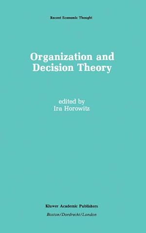 Immagine del venditore per Organization and Decision Theory venduto da BuchWeltWeit Ludwig Meier e.K.