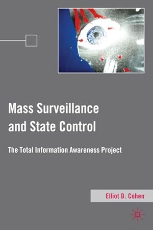 Immagine del venditore per Mass Surveillance and State Control venduto da BuchWeltWeit Ludwig Meier e.K.