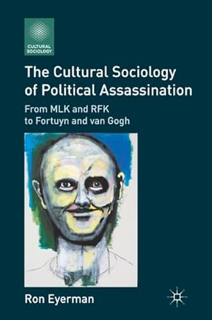 Seller image for The Cultural Sociology of Political Assassination for sale by BuchWeltWeit Ludwig Meier e.K.