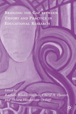 Immagine del venditore per Bridging the Gap Between Theory and Practice in Educational Research venduto da BuchWeltWeit Ludwig Meier e.K.