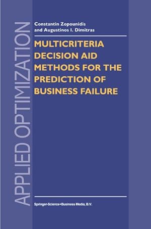 Immagine del venditore per Multicriteria Decision Aid Methods for the Prediction of Business Failure venduto da BuchWeltWeit Ludwig Meier e.K.