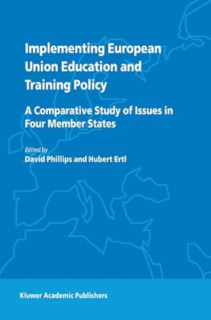 Image du vendeur pour Implementing European Union Education and Training Policy mis en vente par BuchWeltWeit Ludwig Meier e.K.