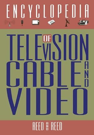 Seller image for The Encyclopedia of Television, Cable, and Video for sale by BuchWeltWeit Ludwig Meier e.K.