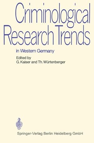 Image du vendeur pour Criminological Research Trends in Western Germany mis en vente par BuchWeltWeit Ludwig Meier e.K.