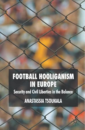 Seller image for Football Hooliganism in Europe for sale by BuchWeltWeit Ludwig Meier e.K.