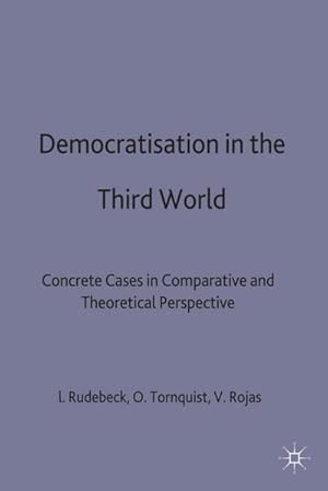 Imagen del vendedor de Democratization in the Third World: Concrete Cases in Comparative and Theoretical Perspective a la venta por BuchWeltWeit Ludwig Meier e.K.