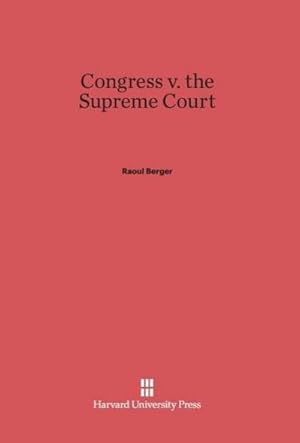 Seller image for Congress v. the Supreme Court for sale by BuchWeltWeit Ludwig Meier e.K.