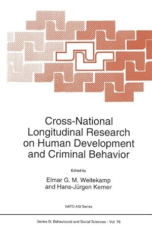 Bild des Verkufers fr Cross-National Longitudinal Research on Human Development and Criminal Behavior zum Verkauf von BuchWeltWeit Ludwig Meier e.K.