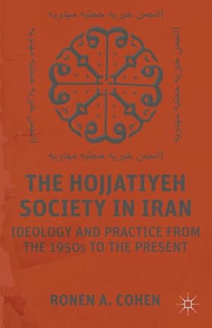Bild des Verkufers fr The Hojjatiyeh Society in Iran zum Verkauf von BuchWeltWeit Ludwig Meier e.K.