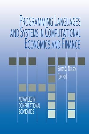 Seller image for Programming Languages and Systems in Computational Economics and Finance for sale by BuchWeltWeit Ludwig Meier e.K.