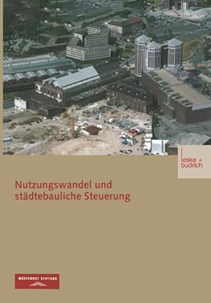 Seller image for Nutzungswandel und stdtebauliche Steuerung for sale by BuchWeltWeit Ludwig Meier e.K.