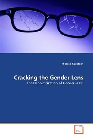 Imagen del vendedor de Cracking the Gender Lens a la venta por BuchWeltWeit Ludwig Meier e.K.