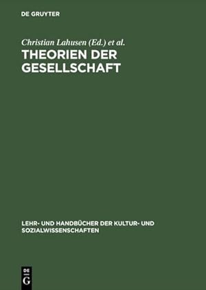 Seller image for Theorien der Gesellschaft for sale by BuchWeltWeit Ludwig Meier e.K.