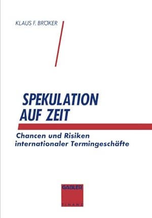 Imagen del vendedor de Spekulation auf Zeit a la venta por BuchWeltWeit Ludwig Meier e.K.