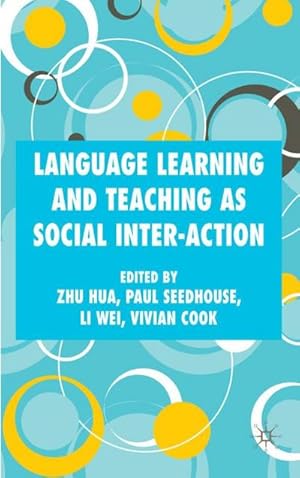 Immagine del venditore per Language Learning and Teaching as Social Inter-Action venduto da BuchWeltWeit Ludwig Meier e.K.