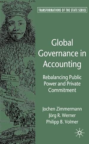 Bild des Verkufers fr Global Governance in Accounting: Rebalancing Public Power and Private Commitment zum Verkauf von BuchWeltWeit Ludwig Meier e.K.
