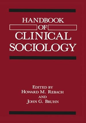 Imagen del vendedor de Handbook of Clinical Sociology a la venta por BuchWeltWeit Ludwig Meier e.K.