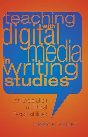 Imagen del vendedor de Teaching with Digital Media in Writing Studies a la venta por BuchWeltWeit Ludwig Meier e.K.