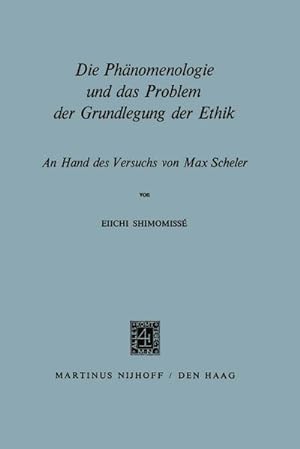 Seller image for Die Phnomenologie und das Problem der Grundlegung der Ethik for sale by BuchWeltWeit Ludwig Meier e.K.