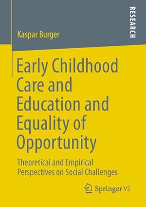 Seller image for Early Childhood Care and Education and Equality of Opportunity for sale by BuchWeltWeit Ludwig Meier e.K.