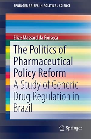 Seller image for The Politics of Pharmaceutical Policy Reform for sale by BuchWeltWeit Ludwig Meier e.K.