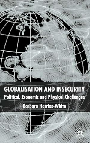Seller image for Globalization and Insecurity for sale by BuchWeltWeit Ludwig Meier e.K.