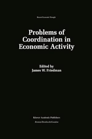 Image du vendeur pour Problems of Coordination in Economic Activity mis en vente par BuchWeltWeit Ludwig Meier e.K.