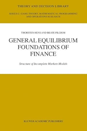 Imagen del vendedor de General Equilibrium Foundations of Finance a la venta por BuchWeltWeit Ludwig Meier e.K.