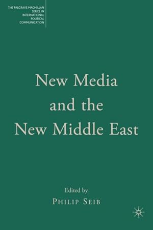Image du vendeur pour New Media and the New Middle East mis en vente par BuchWeltWeit Ludwig Meier e.K.