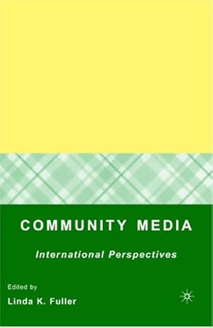 Immagine del venditore per Community Media: International Perspectives venduto da BuchWeltWeit Ludwig Meier e.K.