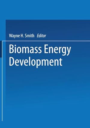 Image du vendeur pour Biomass Energy Development mis en vente par BuchWeltWeit Ludwig Meier e.K.