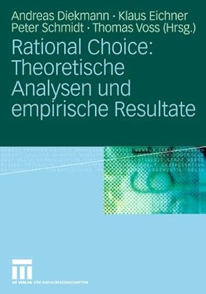 Seller image for Rational Choice: Theoretische Analysen und empirische Resultate for sale by BuchWeltWeit Ludwig Meier e.K.