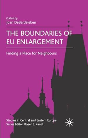Seller image for The Boundaries of EU Enlargement for sale by BuchWeltWeit Ludwig Meier e.K.