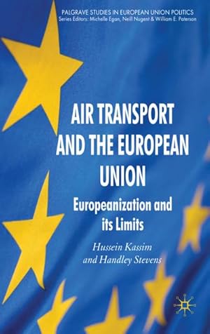 Immagine del venditore per Air Transport and the European Union venduto da BuchWeltWeit Ludwig Meier e.K.