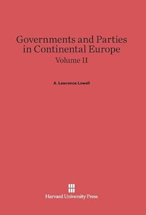 Seller image for Governments and Parties in Continental Europe, Volume II for sale by BuchWeltWeit Ludwig Meier e.K.