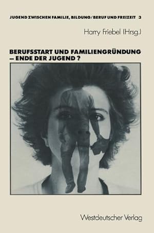 Seller image for Berufsstart und Familiengrndung  Ende der Jugend? for sale by BuchWeltWeit Ludwig Meier e.K.