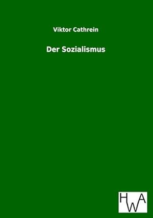 Seller image for Der Sozialismus for sale by BuchWeltWeit Ludwig Meier e.K.