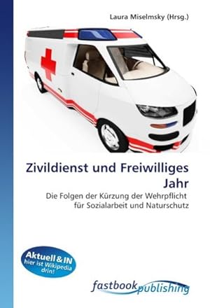 Seller image for Zivildienst und Freiwilliges Jahr for sale by BuchWeltWeit Ludwig Meier e.K.
