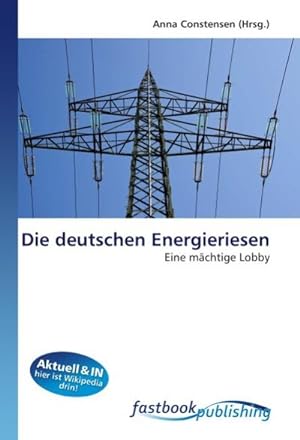 Immagine del venditore per Die deutschen Energieriesen venduto da BuchWeltWeit Ludwig Meier e.K.