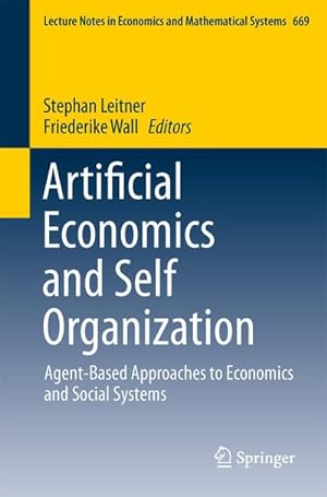 Imagen del vendedor de Artificial Economics and Self Organization a la venta por BuchWeltWeit Ludwig Meier e.K.