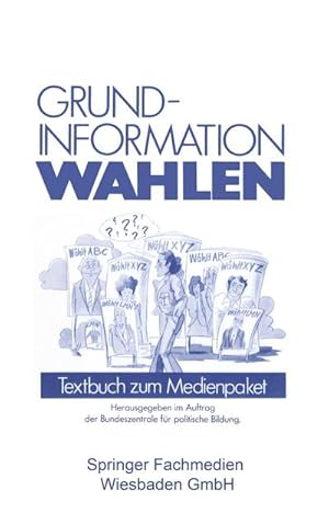 Imagen del vendedor de Grundinformation Wahlen a la venta por BuchWeltWeit Ludwig Meier e.K.