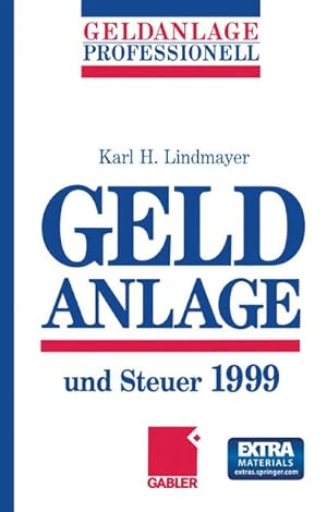 Seller image for Geldanlage und Steuer 1999 for sale by BuchWeltWeit Ludwig Meier e.K.