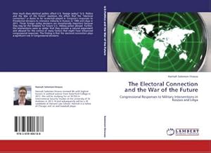 Immagine del venditore per The Electoral Connection and the War of the Future venduto da BuchWeltWeit Ludwig Meier e.K.