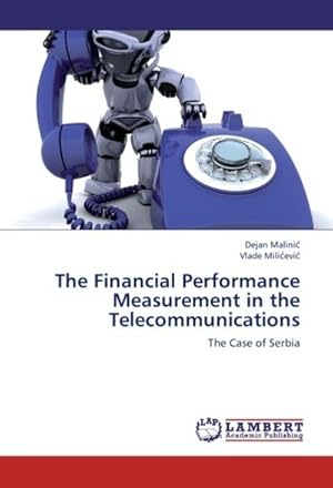 Imagen del vendedor de The Financial Performance Measurement in the Telecommunications a la venta por BuchWeltWeit Ludwig Meier e.K.