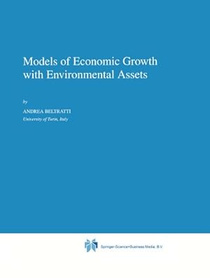 Immagine del venditore per Models of Economic Growth with Environmental Assets venduto da BuchWeltWeit Ludwig Meier e.K.