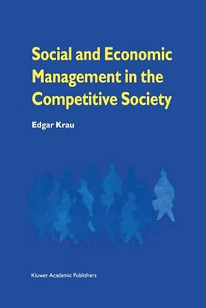 Immagine del venditore per Social and Economic Management in the Competitive Society venduto da BuchWeltWeit Ludwig Meier e.K.