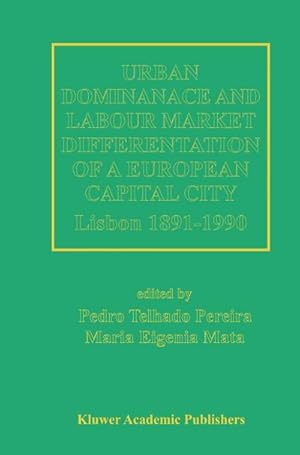 Bild des Verkufers fr Urban Dominance and Labour Market Differentiation of a European Capital City zum Verkauf von BuchWeltWeit Ludwig Meier e.K.