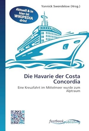 Immagine del venditore per Die Havarie der Costa Concordia venduto da BuchWeltWeit Ludwig Meier e.K.